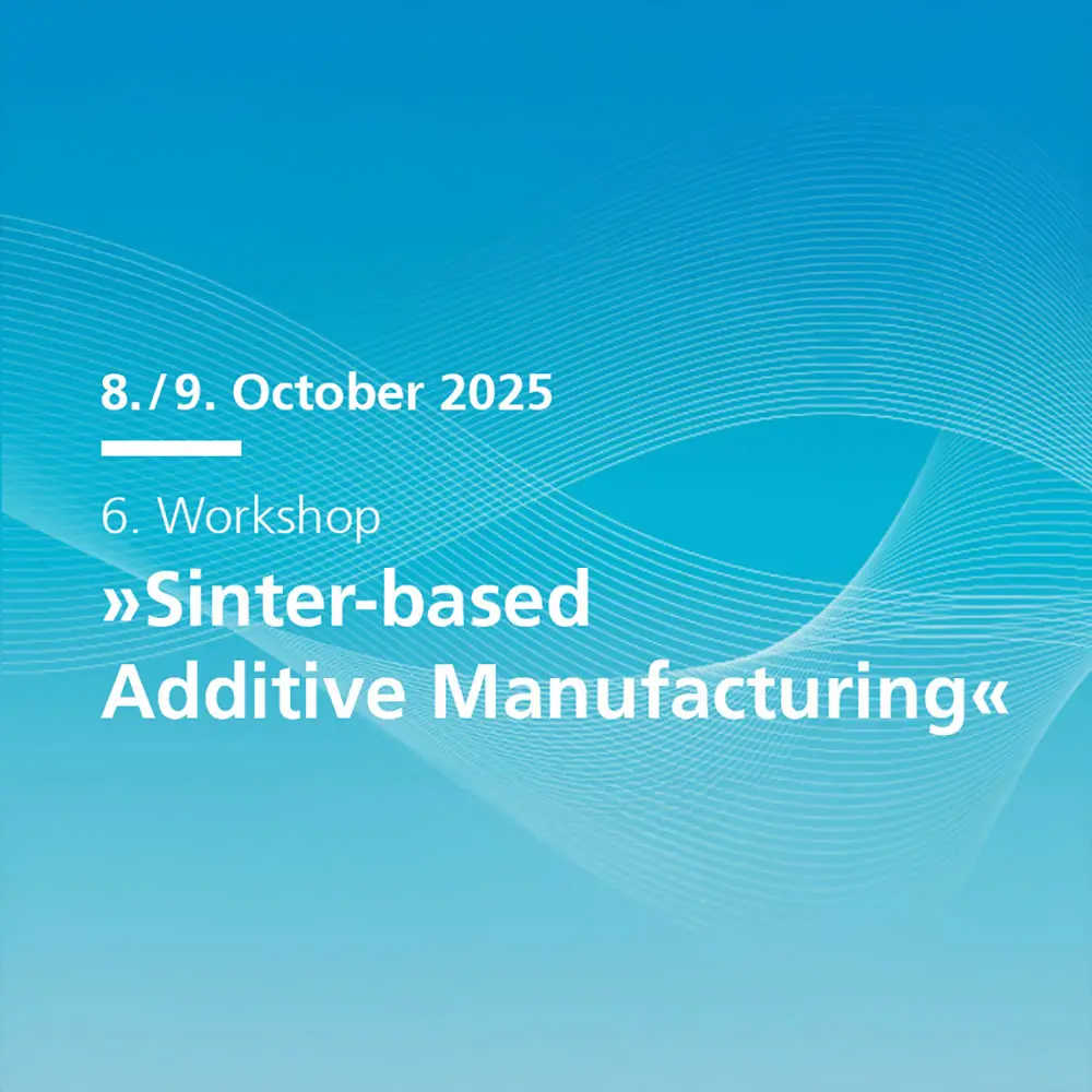 Legor among the key players at Fraunhofer IFAM’s “Sinter-based Additive Manufacturing” Workshop